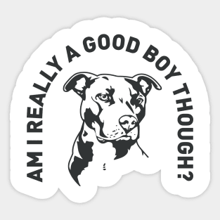 Who's A Good Boy? Sticker